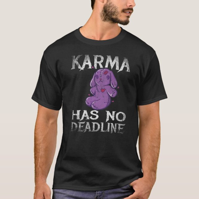 Karma hat kein Deadline-Balance-Schicksal T-Shirt (Vorderseite)