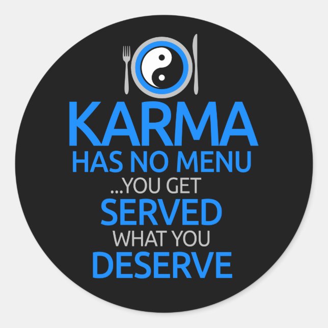 Karma hat kein Menü... Yin Yang Graphic Runder Aufkleber (Vorderseite)