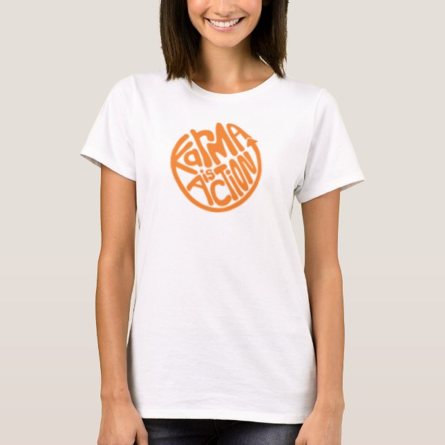 Karma ist Aktions-T - Shirt (Vorderseite)