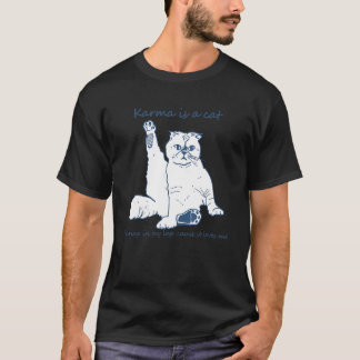Karma ist eine Katze, die in meinem Labor rauscht, T-Shirt