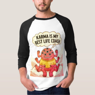 Karma ist mein bester Lebensberater T-Shirt