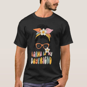 Karma ist meine Freundin Sarcastic trendy Women Me T-Shirt