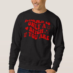 Karma ist nur ein B, wenn Sie ästhetische Retro Sweatshirt