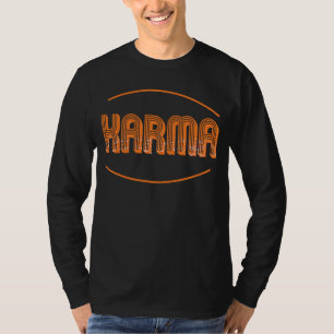 Karma Karma Bus Fahrer Karma Bad Karma T-Shirt