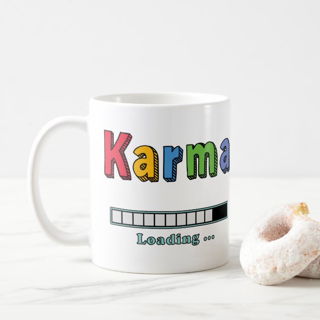 Karma Loading.. Tasse (Mit Donut)
