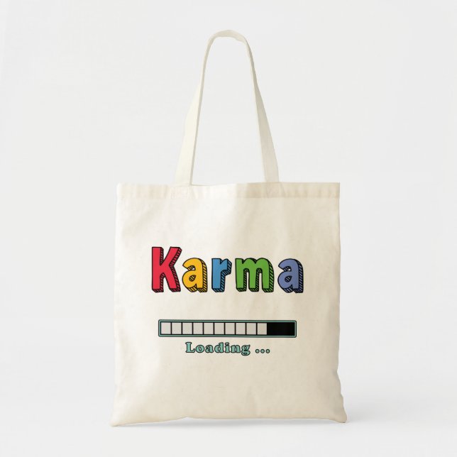 Karma Loading.. Tragetasche (Vorne)