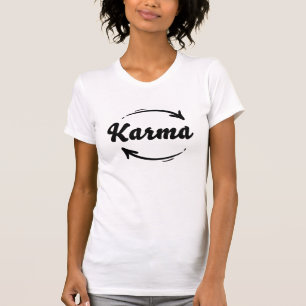 Karma Was um sich geht kommt um Zitate schwarz T T-Shirt