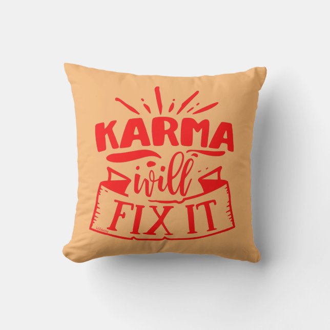 KARMA WILL FIX IT funny sarcastic humorous         Kissen (Vorderseite)