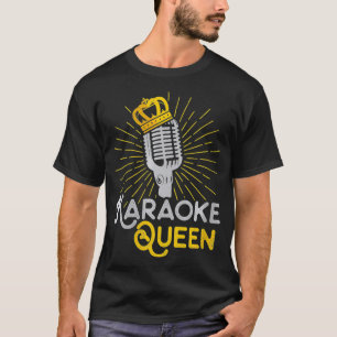 Karneval Damen Königin Karaoke-Party Nacht Karaoke T-Shirt