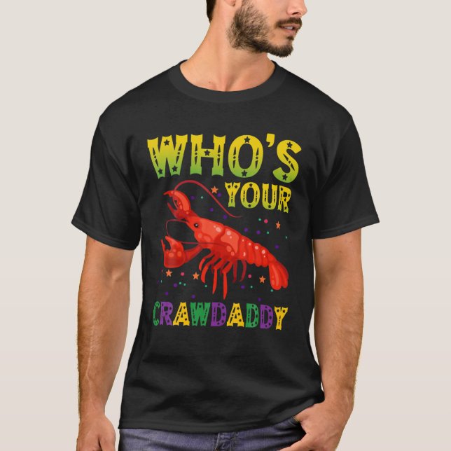 Karnival Who's Your Crawdaddy Funny Ani T-Shirt (Vorderseite)