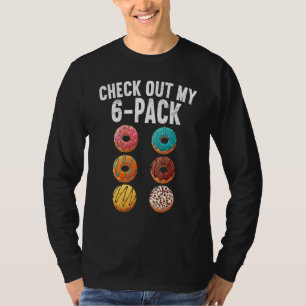 Karo aus meinem Six Pack 6 Pack Donut Sarcastic Gy T-Shirt