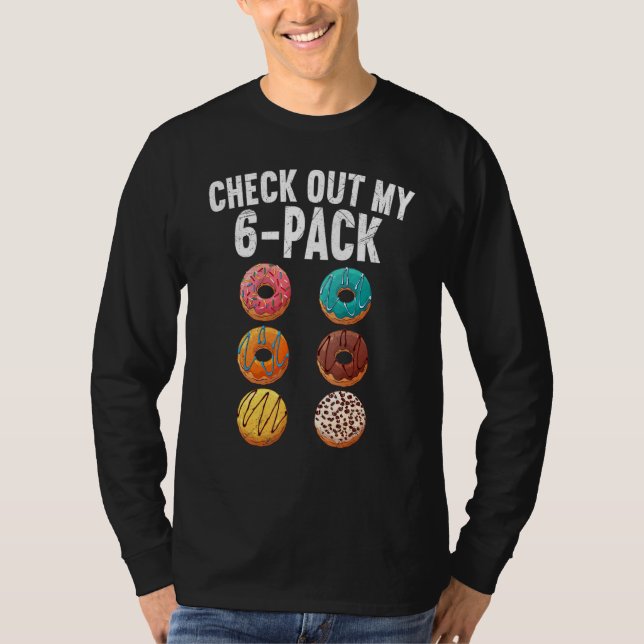 Karo aus meinem Six Pack 6 Pack Donut Sarcastic Gy T-Shirt (Vorderseite)