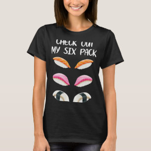 Karo aus meinem Six Pack japanisches Sushi-Gym T-Shirt