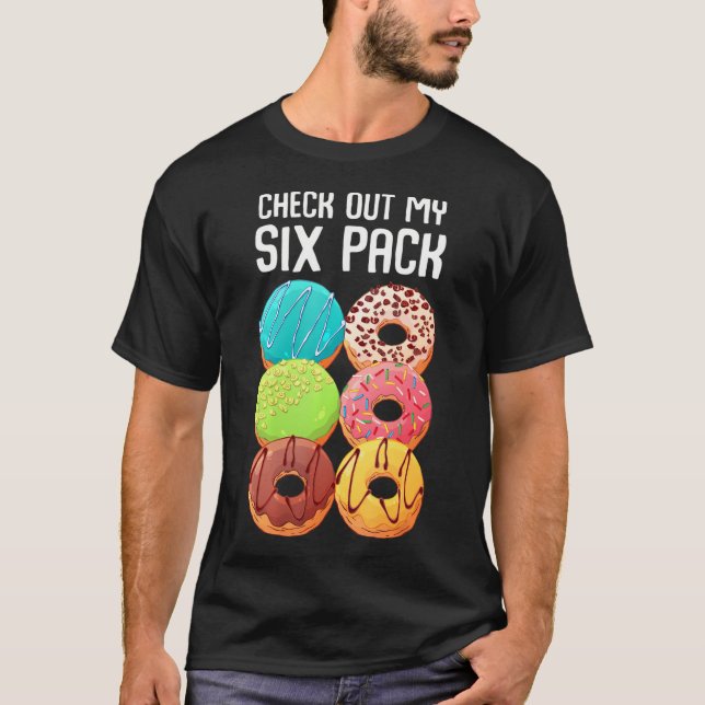 Karo aus meinem Sixpack Donut Funny Gym T-Shirt (Vorderseite)