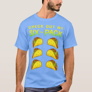 Karo aus meinem Sixpack Funny Tacos Abs T-Shirt