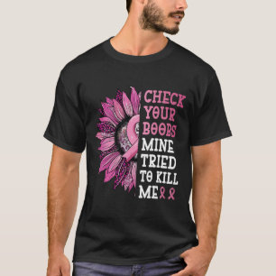 Karo Ihre Brust Mine versucht, mich zu töten Brust T-Shirt