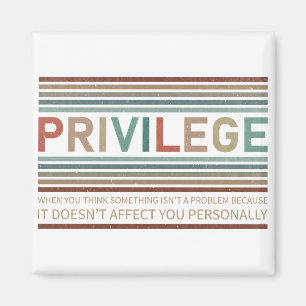 Karo Ihres Privilegs Magnet