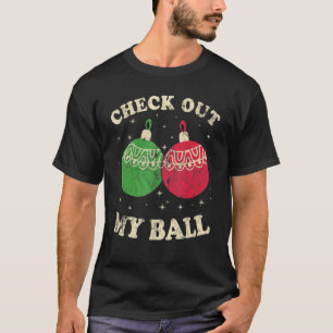 Karo Out meine Weihnachtsball Weihnachtsmeme T-Shirt