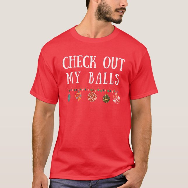Karo Out My Balls Funny Christmas Design T-Shirt (Vorderseite)