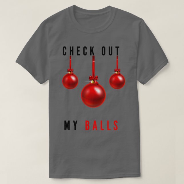 Karo Out My Balls Funny Dirty Christmas Joan Funn T-Shirt (Design vorne)