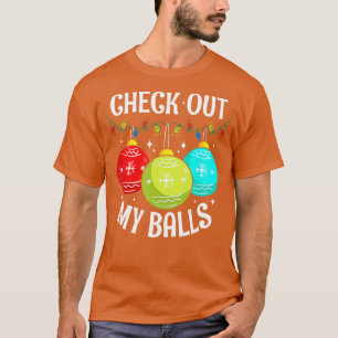 Karo Out My Balls Funny Dirty Christmas Joke Deko T-Shirt