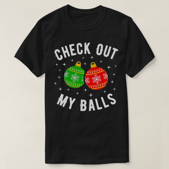 Karo out My Balls Funny Dirty Christmas Joomprem T-Shirt (Design vorne)