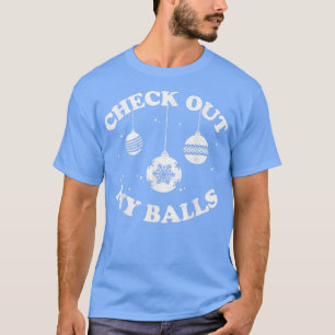 Karo Out My Balls Sarcastic Joke Spaß Funny Chri T-Shirt