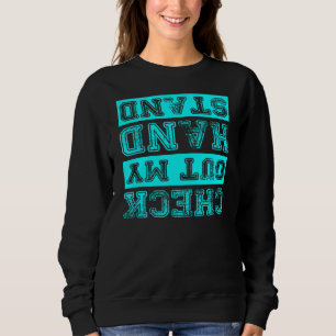 Karo Out My Handstand Gymnastik Sweatshirt