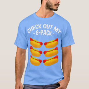 Karo Out My Si Pack 6Pack Hot Dog Workout T-Shirt