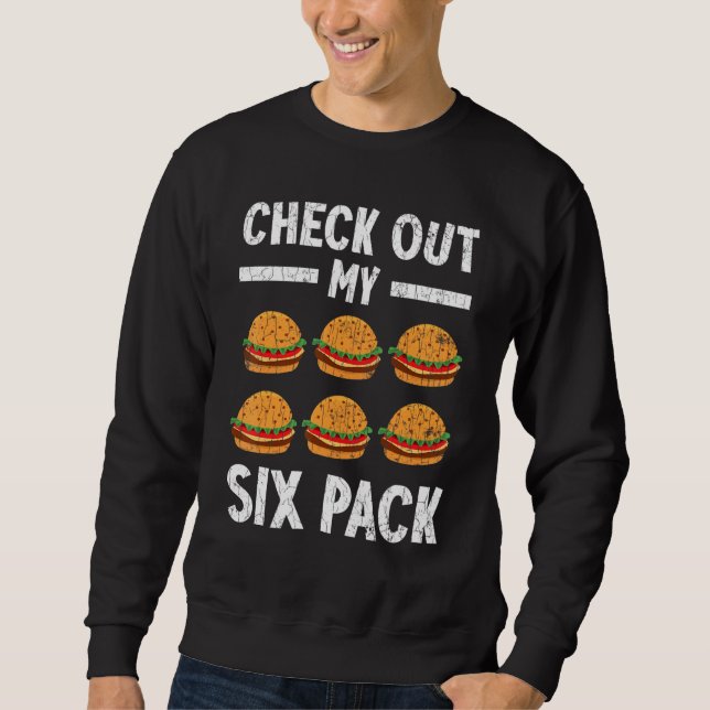Karo Out My Six Pack Burger Cheeseburger Graphic Sweatshirt (Vorderseite)