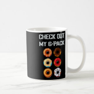 Karo Out My Six Pack Donut Gym Spaß T-Shirt Funny  Kaffeetasse