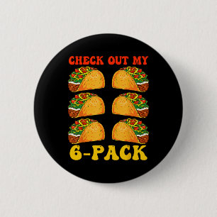 Karo Out My Six Pack Taco Groovy Cinco De Mayo Button