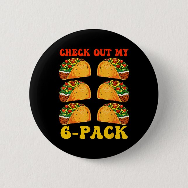 Karo Out My Six Pack Taco Groovy Cinco De Mayo Button (Vorderseite)