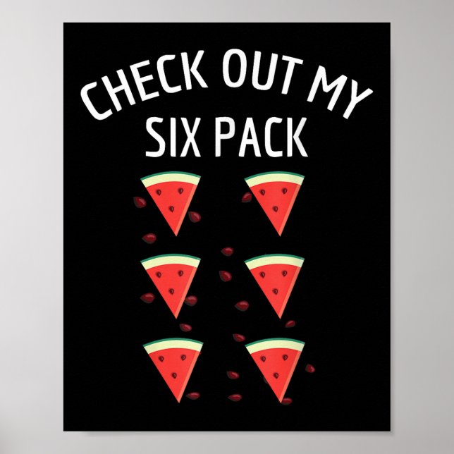 Karo Out My Six Pack Watermelon Fun Melon Shirt Poster (Vorne)