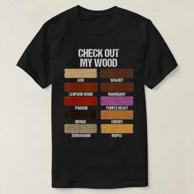 Karo Out My Woodworking Carpenter Handyman W T-Shirt (Design vorne)