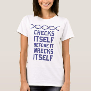Karo sich, bevor Sie Ihre DNA-Genetik ruinieren T-Shirt