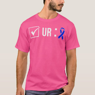 Karo Your Colon Awareness Colonos Krankenpfleger D T-Shirt