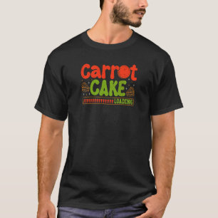 Karottenkuchen Ladend Bäcker Backen Konditor Vega T-Shirt