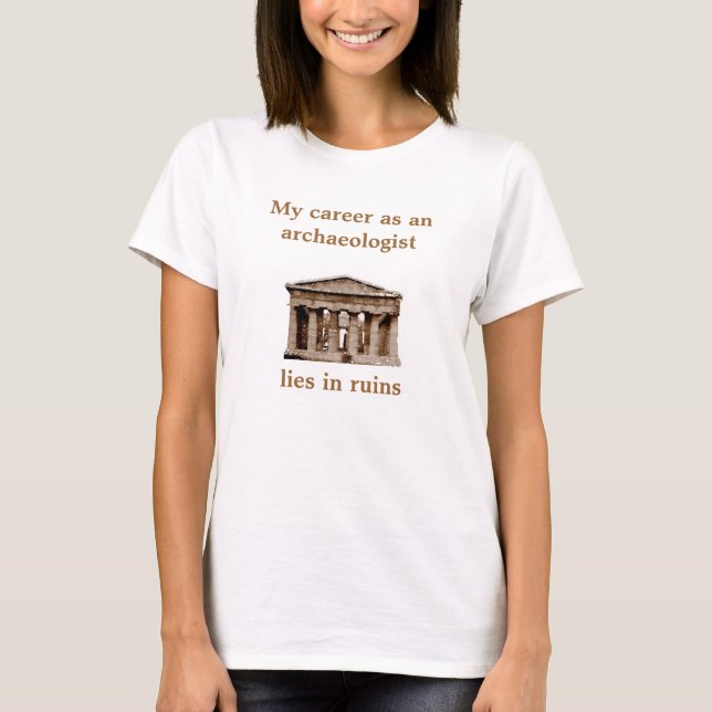 Karriere wie auf Archäologen T-Shirt (Vorderseite)