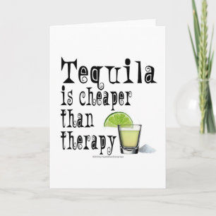KARTEN, TEQUILA IST KÄPFER ALS THERAPIE KARTE