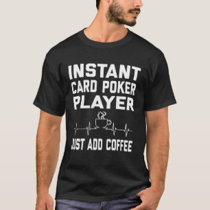 Kartenpoker Spieler Kaffee Kaffee Humor EKG T-Shirt