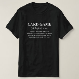 Kartenspiel Lustige Definition mit weißem Text Gam T-Shirt