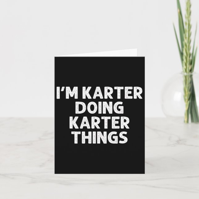Karter Gift Doing Name Things Funny Personalisiert Karte (Vorderseite)
