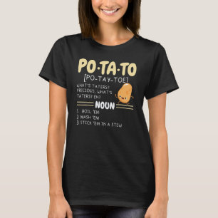 Kartoffel Definition Spud Leben Vegane Pommes Tate T-Shirt