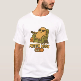 Kartoffel-Modus – Faules Leben aktiviert T-Shirt