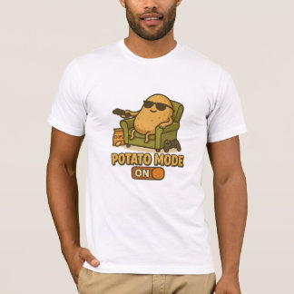 Kartoffel-Modus – Faules Leben aktiviert T-Shirt