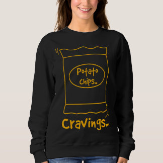 Kartoffelchips Cravings Snacks Sweatshirt