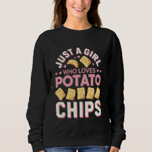 Kartoffelchips Liebhaber Geschenk Nur Ein Mädchen Sweatshirt