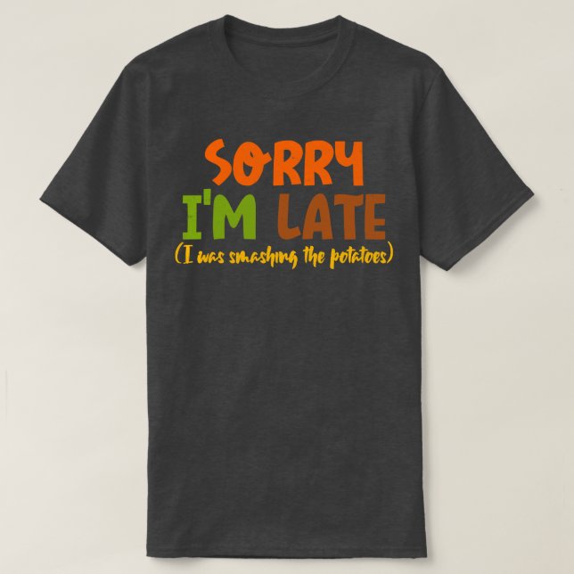 Kartoffeln zerkleinern T-Shirt (Design vorne)