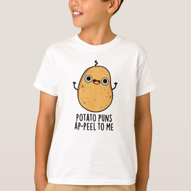 Kartoffelpüten A-peel für mich Funny Potato Pun T-Shirt (Vorderseite)